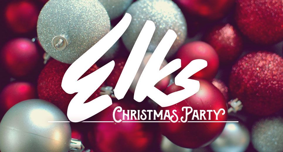 Elk's 341 Christmas Party!